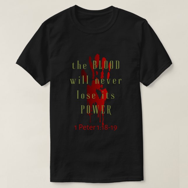 Blodet kommer aldrig att förlora sin kraft t shirt (Design framsida)