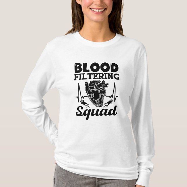 Blodfiltrering Squad Nephrology Dialys Nurse T Shirt (Framsida)