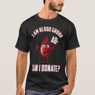 Blodgrupp AB Negativa bloddonationsdagen Life Sa T Shirt