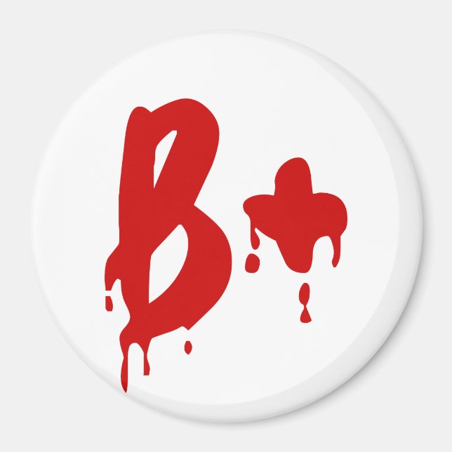 Blodgrupp B+ Positiv #Horror Hospital Magnet (Framsidan)