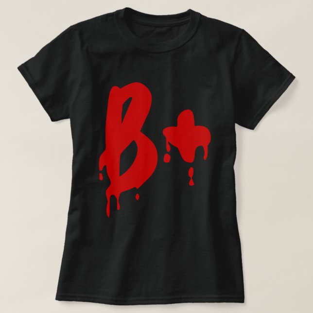 Blodgrupp B+ Realitet#Horrorsjukhus Tee (Design framsida)