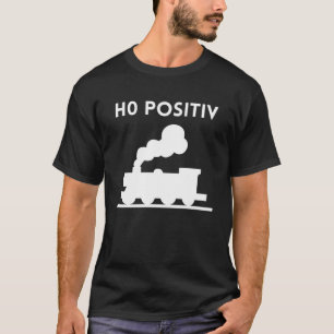 Blodgrupp H0: positiv modelljärnvägsvagn T Shirt