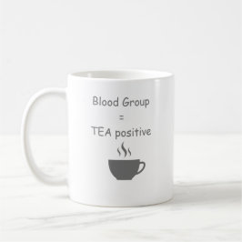 Blodgrupp=Tea Rolig Tekokare Kaffemugg