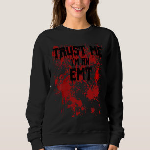 Blodigt Lita på mig jag är en Emt Skräckinjagande  T Shirt