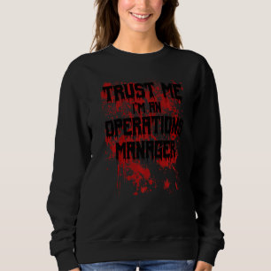 Blodigt Lita på mig jag är operationschef Skräckin T Shirt