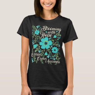 Blödning med Hope Ovarian Cancer Awareness T Shirt