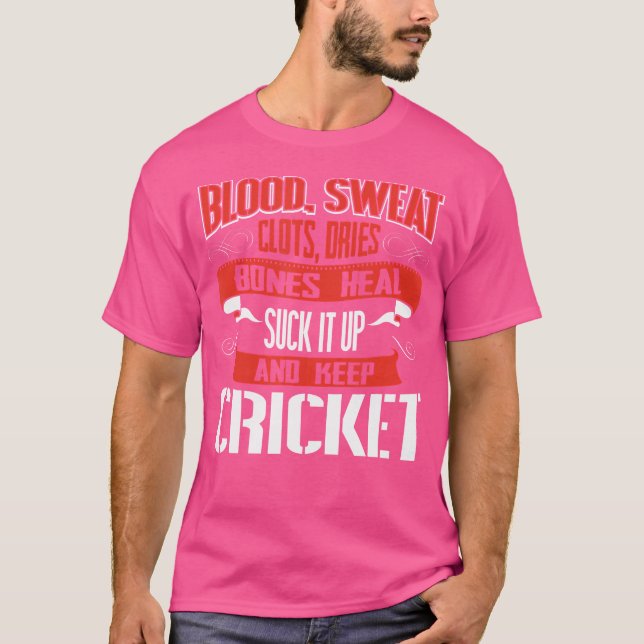 Blodproppar till Dries, håll käft och Behålla Cric T Shirt (Framsida)