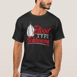 Blodtyp Kickboxing Kickboxer Kamerabekämpning MM T Shirt