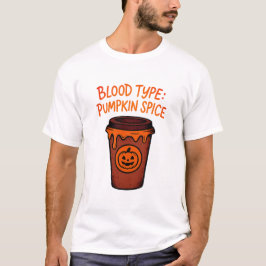 Blodtyp Pumpkin Spice Funny Halloween Shirt T Shirt