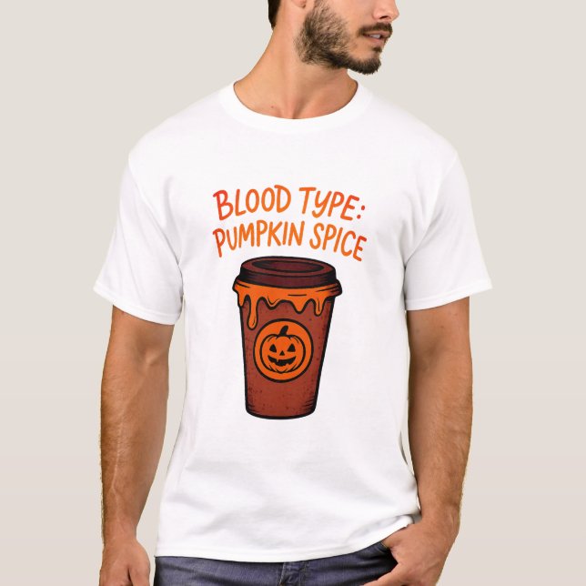 Blodtyp Pumpkin Spice Funny Halloween Shirt T Shirt (Framsida)