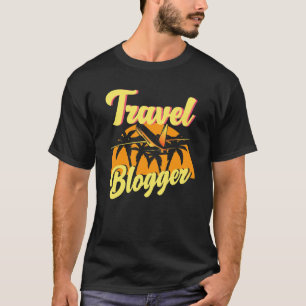 Bloggare Traveler Blogging Blogg Wanderlust T Shirt