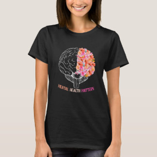 Blomma Psykisk Hälsa Betydelse Jul Födelsedag Fet T Shirt