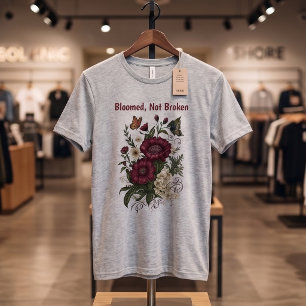 "Blommade, Inte Trasig" Inspirerande Blommig T-Shi T Shirt