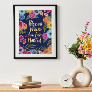 Blommar där du är planerad Blommar av Blommigt Poster