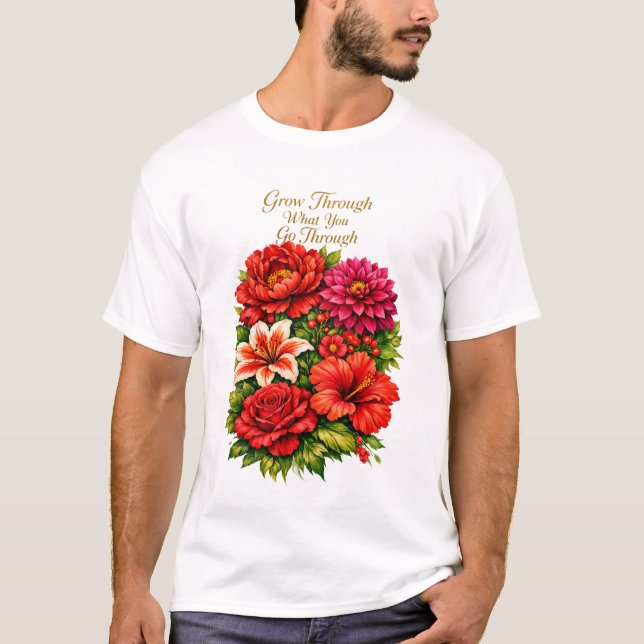 Blommig Citat Unisex T‑Shirt T Shirt (Framsida)