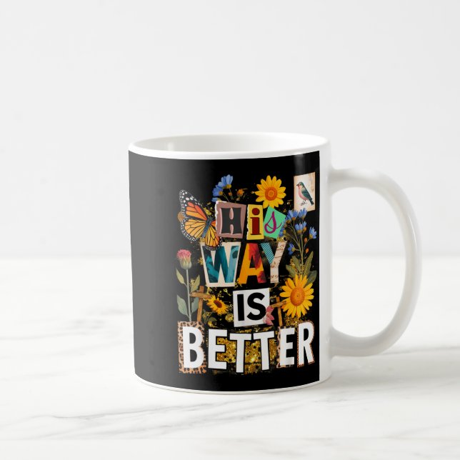Blommig väg är bättre fjäril jesus religiös kaffemugg (Höger)