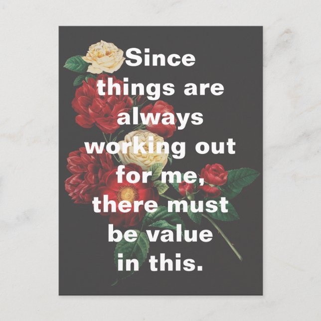 Blommiga saker funkar alltid för mig vykort (Framsida)