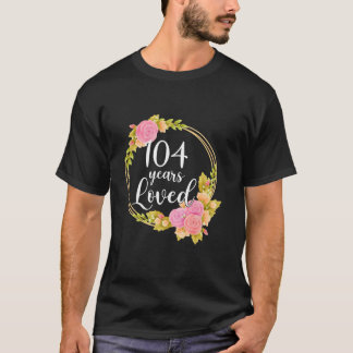 Blommigt 104 års gamla 104:e födelsedagsgåvor t shirt
