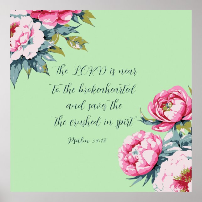 Blommigt Bible Scripture Psalm34:18 Poster (Framsidan)