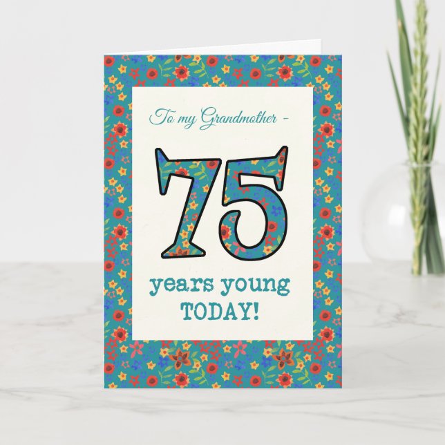 Blommigt Birthday Card 75 Years Young Grandmor Kort (Framsida)