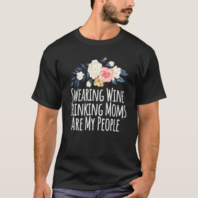 Blommigt Blommor som dricker Vin och dricker Mammo T Shirt (Framsida)
