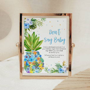 Blommigt Blue Pineapple Baby Shower Säg inte Baby Poster
