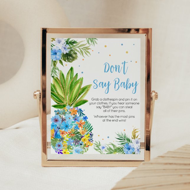 Blommigt Blue Pineapple Baby Shower Säg inte Baby Poster (Blue Gold Pineapple Baby Shower Don't Say Baby Sign)