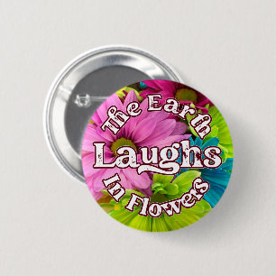 Blommigt Button - The Earth Laughs in Flowers Knapp