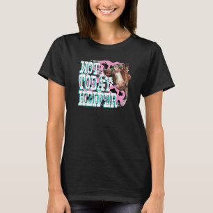 Blommigt Cow not Today Heifer Farmer Western Farm T Shirt