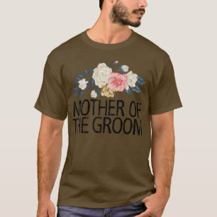Blommigt Flowers, Mor i groomen T Shirt