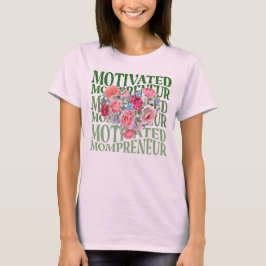 Blommigt för Business Mamma Entrepreneur  Graphics T Shirt
