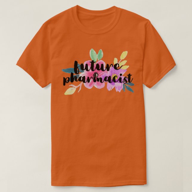 Blommigt Framtida farmaceut T Shirt (Design framsida)