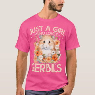 Blommigt Gerbil är bara en flicka som Kärlek Gerbi T Shirt