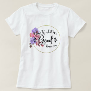 Blommigt inspirational Bible Verses - Romans 12:9 T Shirt