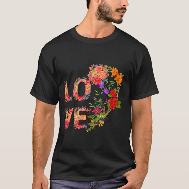 Blommigt Kärlek Typography Art - Romantic Flower D T Shirt (Framsida)