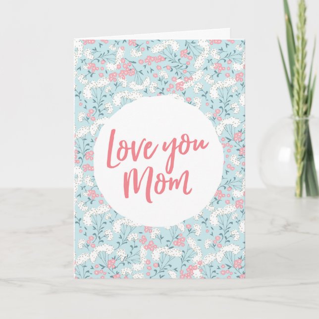 Blommigt "kärlek you mamma" Mors dag-kort Kort (Framsida)
