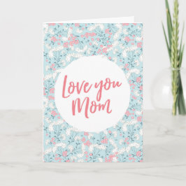 Blommigt "kärlek you mamma" Mors dag-kort Kort