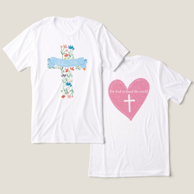 Blommigt Kor John 3:16 Unisex T Shirt (Design fram och bak)