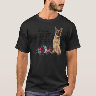 Blommigt Life är bättre med en shepherd German She T Shirt