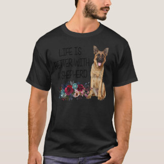 Blommigt Life är bättre med en shepherd German She T Shirt