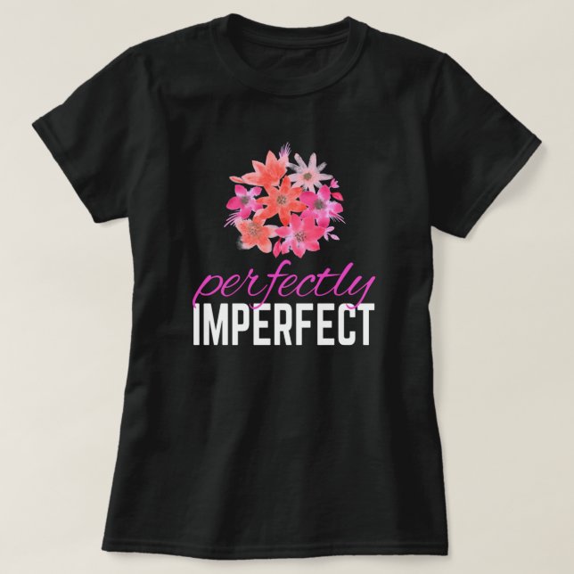 Blommigt perfekt T-Shirt (Design framsida)