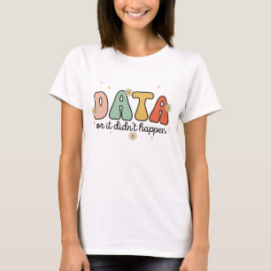 Blommigt Retro Groovy Data eller så har det inte h T Shirt