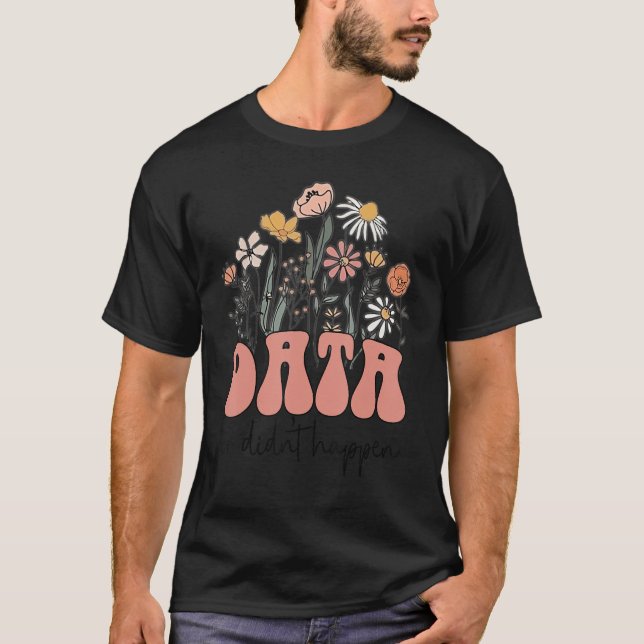 Blommigt Retro Groovy data eller så inträffade det T Shirt (Framsida)