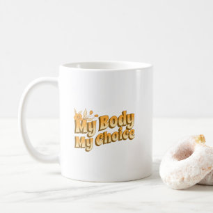 Blommigt Retro min kropp Mitt val Kvinnors Höger Kaffemugg