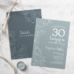 Blommigt Slate Blue Surprise 30års födelsedag Part Inbjudningar<br><div class="desc">Enkel inbjudan till grått-överraskande 30års födelsedag-fest. Minimalistisk modern design i skifferdammig blått med botaniska accenter och typsnitt för typsnitt. Stålblått och vit feminin blommigt inbjudan-perfekt för en snyggt överraskas kvinnor dagen firande. Kan anpassas till vilken ålder som helst.</div>