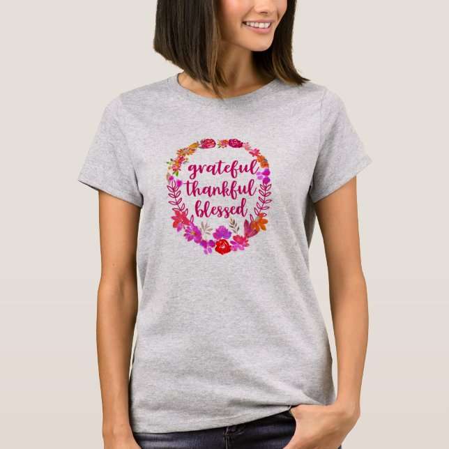 Blommigt tacksam tacksam välsignad t shirt (Framsida)