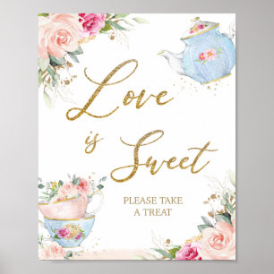  Blommigt Tea Party Kärlek är Sweet Ta ett fördrag Poster