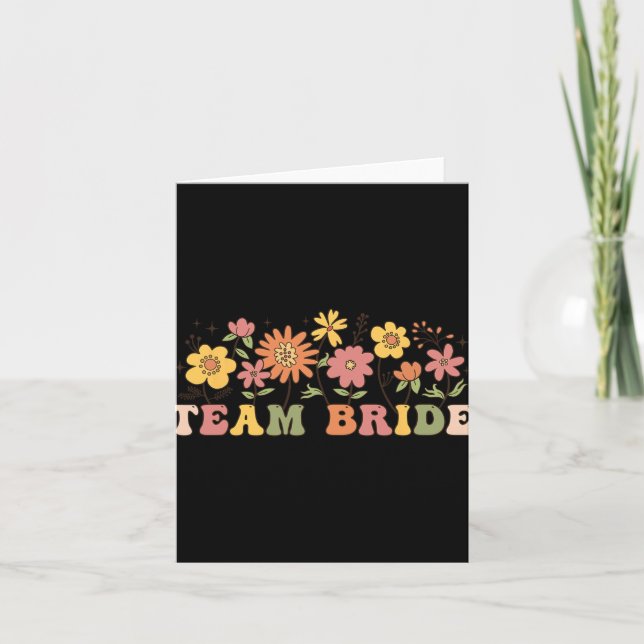 Blommigt Team Bride WildblommBröllop Bachelorette Kort (Framsida)