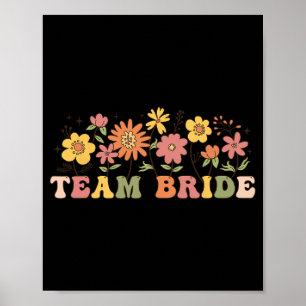 Blommigt Team Bride WildblommBröllop Bachelorette Poster