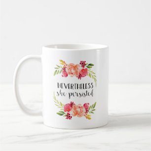 Blommigten ändå framhärdade hon kaffemugg